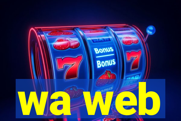 wa web